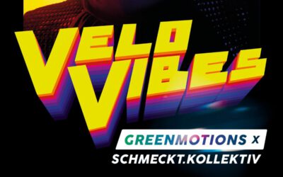 VELO VIBES Greenmotions x schmeckt.kollektiv