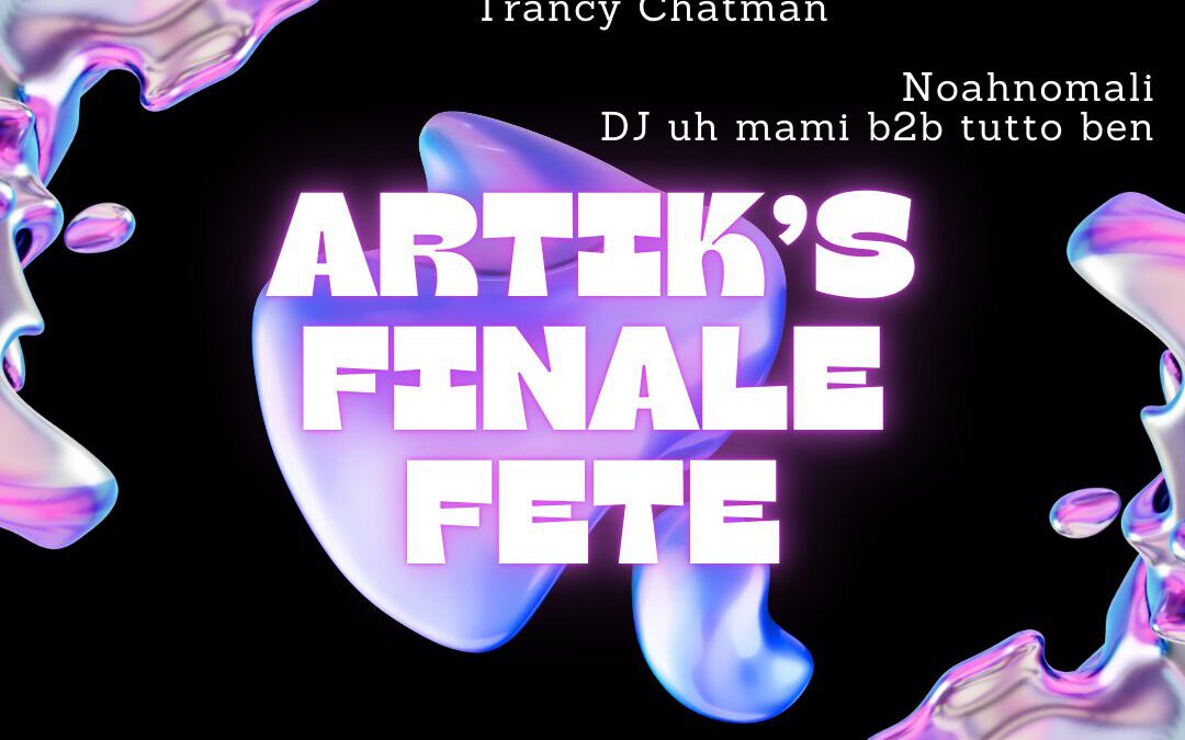 ArTiks Finale Fete